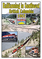 Railfanning in Southwest British Columbia 1987 2 Disc Set DVD