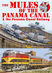 The Mules of the Panama Canal & The Panama Canal Railway DVD