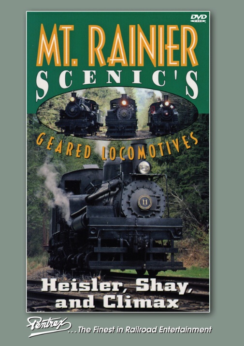Mount Rainier Scenics Geared Locomotives DVD