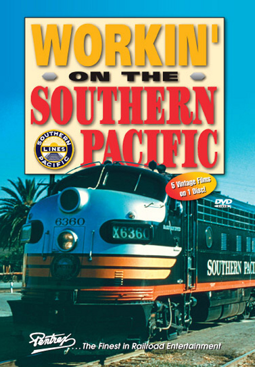 Workin on the Southern Pacific DVD