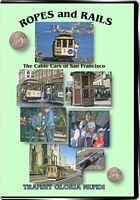 Ropes and Rails: San Franciscos Cable Cars