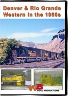 Denver & Rio Grande Western in the 1980s DVD