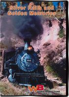 Silver Rails and Golden Memories A Decade of Steam! DVD